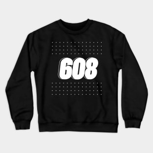 608 area code, wisconsin Crewneck Sweatshirt